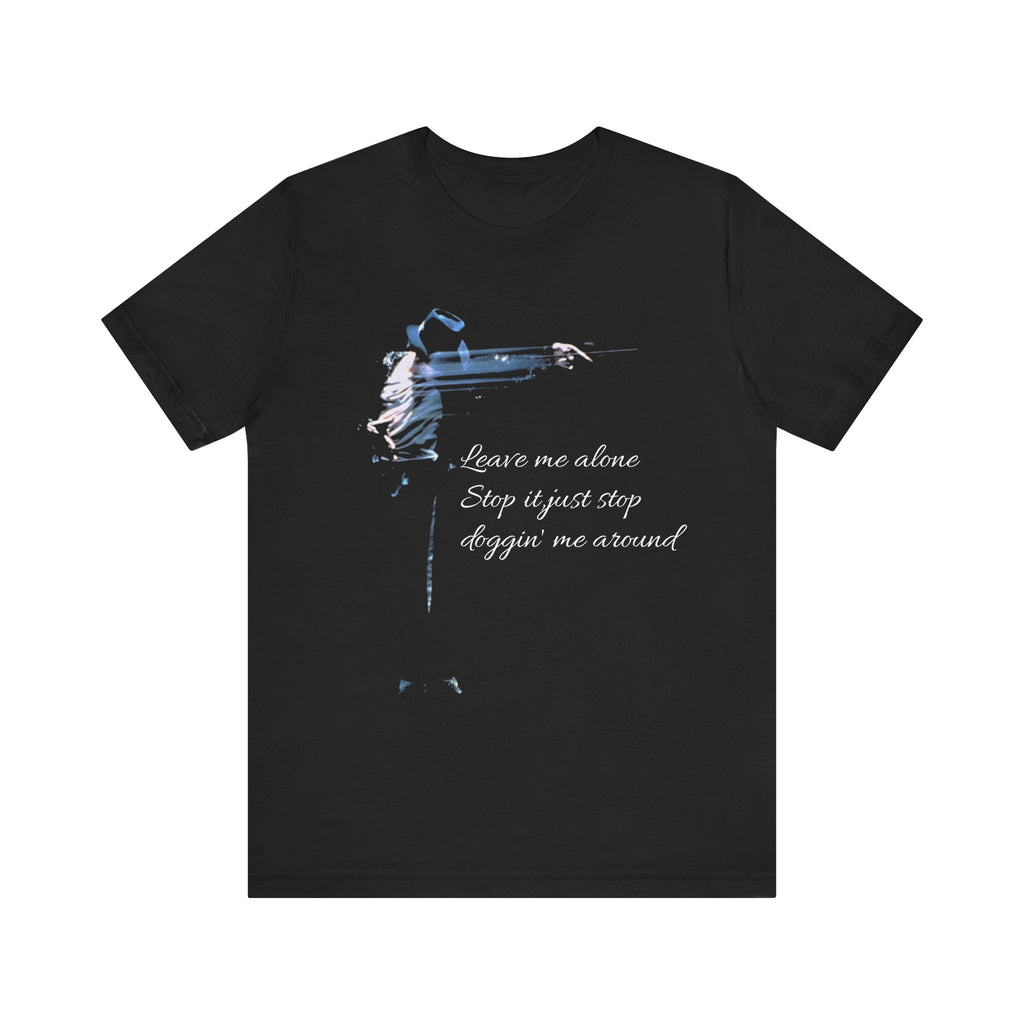 Tee-Shirt "Leave Me Alone"